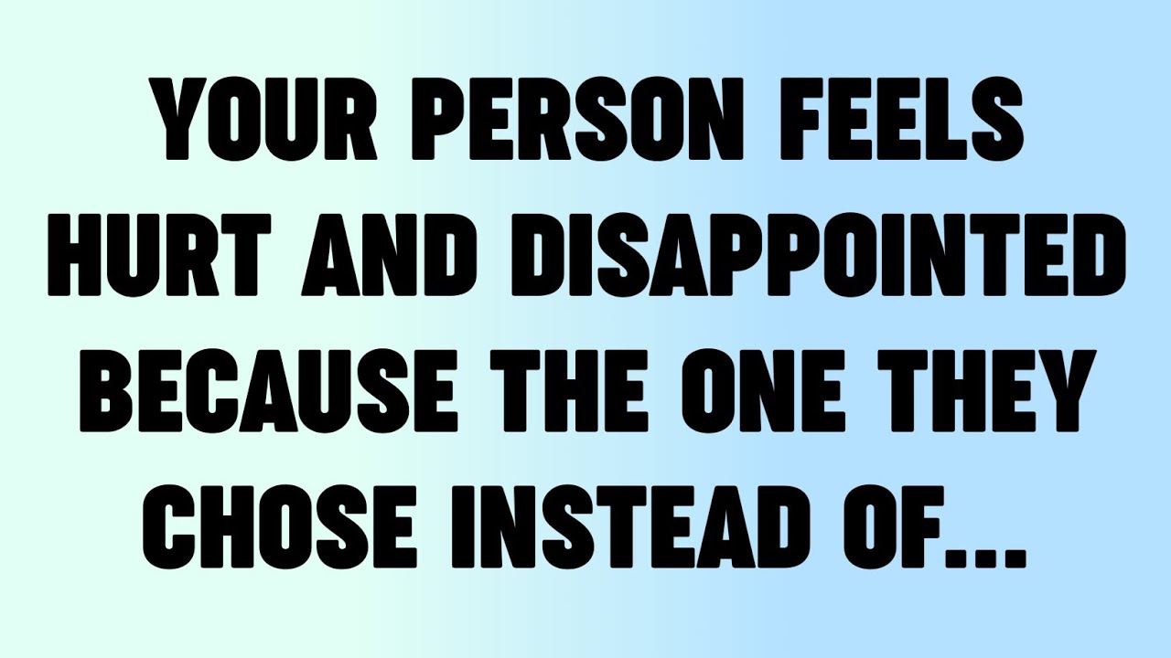 ✝️Your person feels hurt and disappointed because the one they chose instead of...