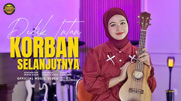 Dedek Intan - Korban Selanjutnya (Official Music Video) | DJ Kentrung Version