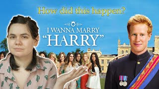 Dating a Fake Prince on Reality TV - I Wanna Marry Harry