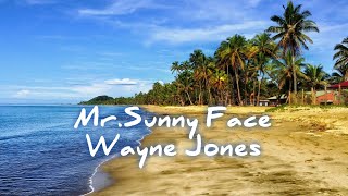 Mr.Sunny Face - Wayne Jones