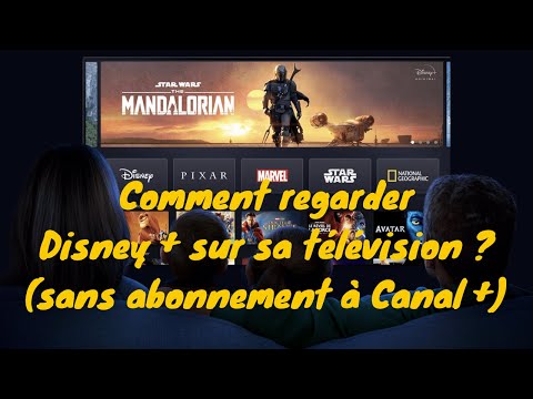 FAQ Disney+ : Comment regarder Disney+ sur sa télévision (sans abonnement à Canal+) ? C'est simple !