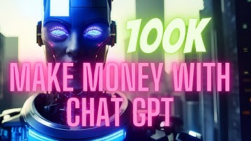 "Unleashing the Potential: The Top 6 Ways to Earn Money with Chat GPT"