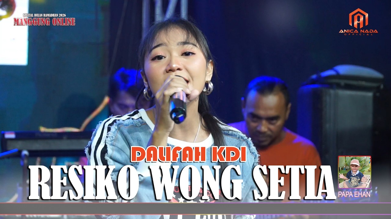 RESIKO WONG SETIA - DALIFAH KDI MANGGUNG ONLINE ANICA NADA SPECIAL BULAN RAMADHAN | 03 MARET 2026