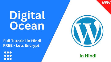 Hindi - How to Install Wordpress Website on Digital Ocean with Free SSL