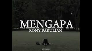 RONY PARULIAN - MENGAPA TIKTOK VERSION!!.
