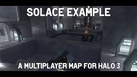 Solace Example; a custom multiplayer map for Halo 3!