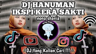 DJ IKSPI KERA SAKTI HANUMAN || DJ HANOMAN IKSPI KERA SAKTI VIRAL TIK TOK TERBARU YANG KALIAN CARI ‼️