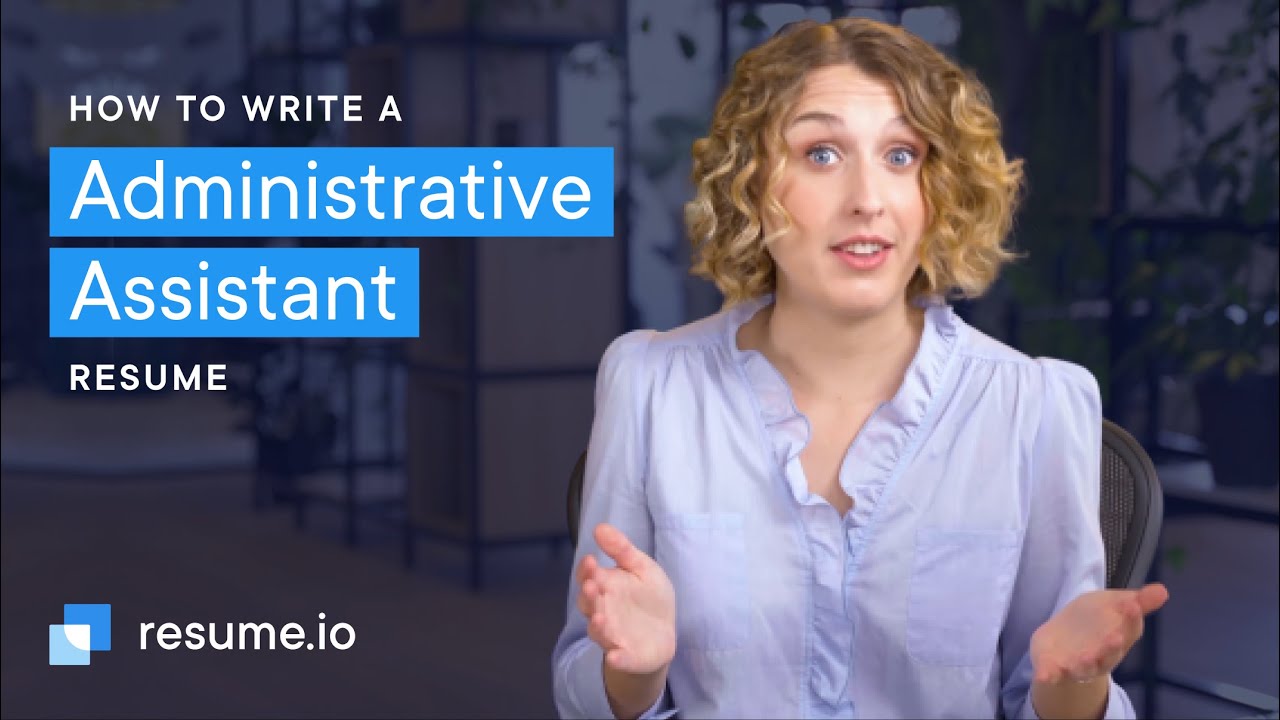 How to write an Administrative Assistant resume - YouTube