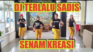 SENAM KREASI || TERLALU SADIS || CHOREO LILIES AERO