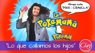 12. CUANDO TU MAMÁ PoKéMaMá TE VE JUGANDO POKEMON GO | "Lo que callamos los hijos" | Jonatan Clay