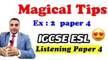 Tips and Tricks for Listening paper  Exercise (2)   IGCSE ESL paper 4 Listening