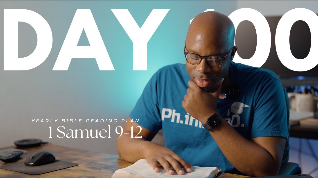 Chronological Bible Reading Plan Day 100 1 Samuel 9 12 YouTube chronological-bible-reading-plan-day-100-1-samuel-9-12-youtube
