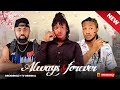 Always  forever  sharon ifedijohnc nwaduhupromise amadi 2023 exclusive nollywood movie