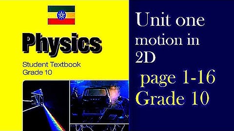Motion in two dimensions for Grade 10, unit 1 -part 1[ projectile motions ]