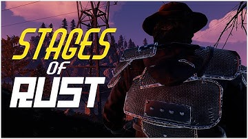 Rust - The STAGES of RUST (Rust PvP Highlights & More)