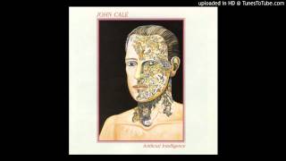John Cale - Dying On The Vine