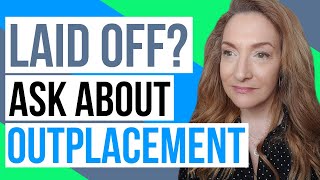 What Is Outplacement, And Why You As An Employee Should Be Pushing For It During Layoffs