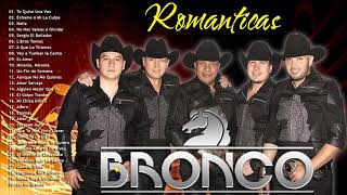 BRONCO ÉXITOS SUS MEJORES CANCIONES 2021 - BRONCO MIX ROMÁNTICAS LO MEJOR DE BRONCO