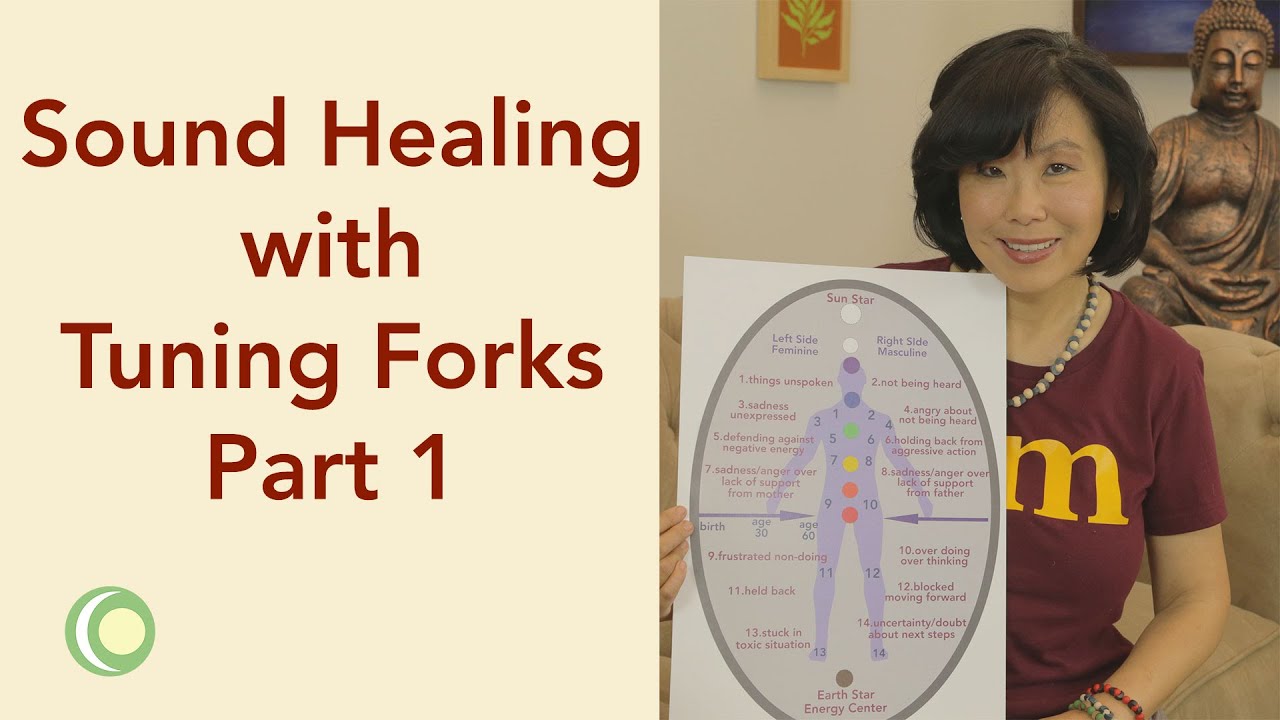 Sound Healing with Tuning Forks Part 1