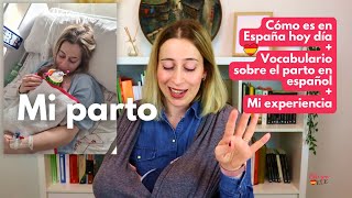 Mi parto | Vocabulario del parto en español | Aprende español en contexto