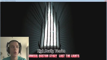 Amnesia the dark Descent (Custom Story lost the lights) part 1 White men can