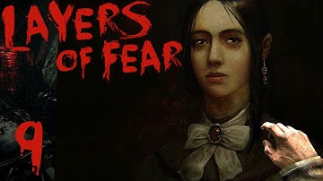 Layers of Fear - Part 9 - Masterpiece Complete