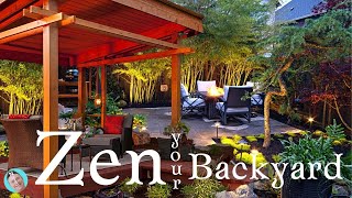 How To Zen Your Backyard