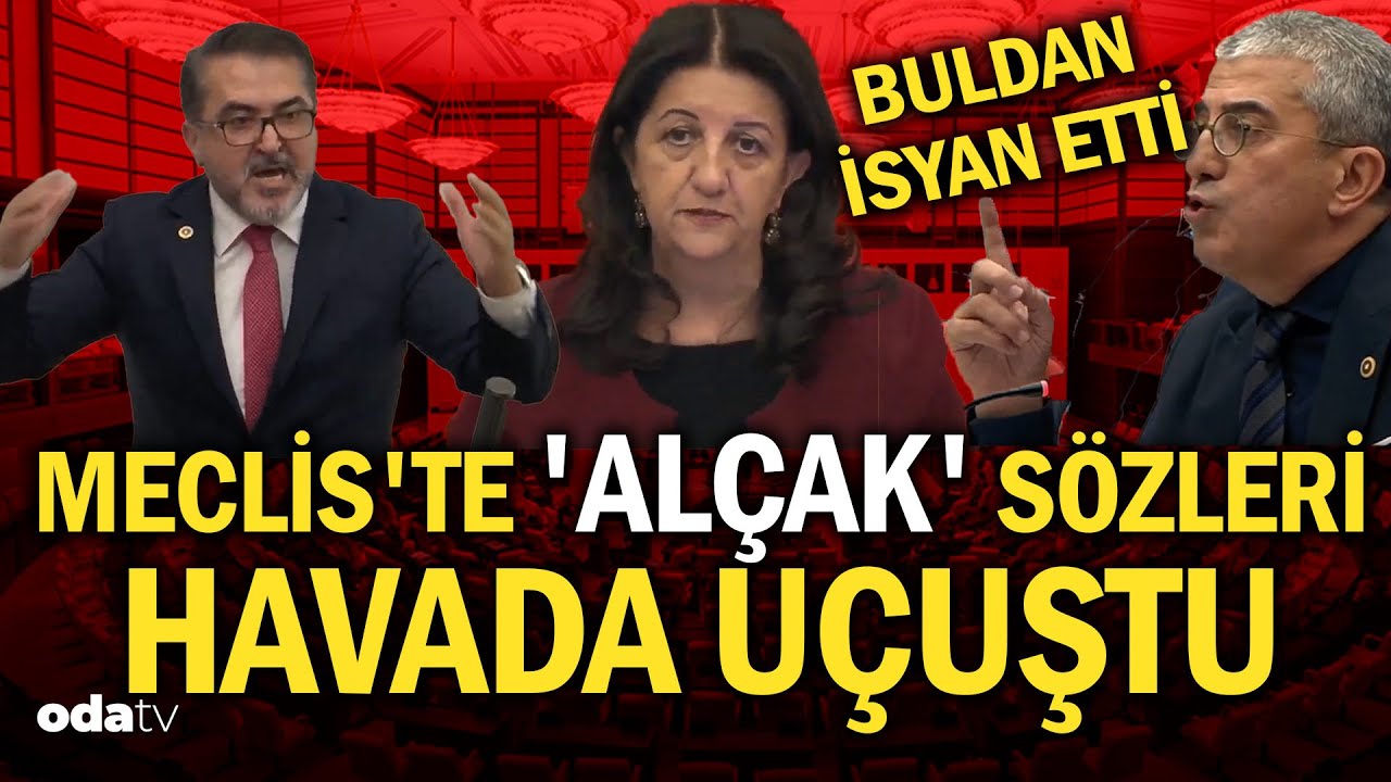 Meclis'te 'alçak' sözleri havada uçuştu... Pervin Buldan isyan etti