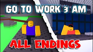 Go To Work At 3 AM  ALL Endings [Roblox]