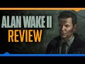 I strongly recommend: Alan Wake II (Spoiler-free review)