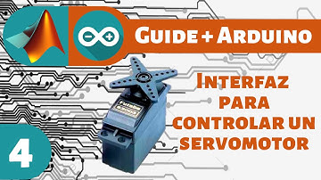 Controlar un servomotor en una GUI de Matlab | Matlab Guide + Arduino