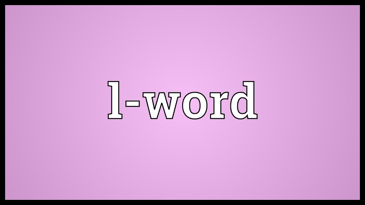 Lword Meaning YouTube