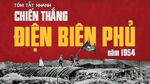 Chiến dịch điện biên phủ trong bao nhiêu ngày đêm năm 2024