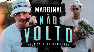 Não Volto - Felp 22 & MC Cabelinho (Prod. Zinho Beats)