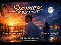 🔥🌊 SUMMER ON REPEAT 🌙✨
