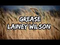 Lainey Wilson - Grease (Lyrics)