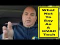 What not to say as an hvac technician you will miss sales