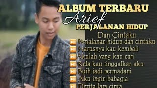 ARIEF - PERJALANAN HIDUP DAN CINTAKU | FULL ALLBUM TERBARU Apa Channel