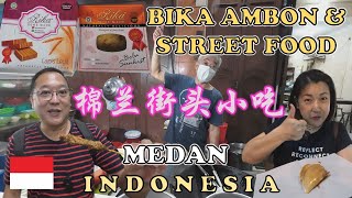 Medan street food | 棉兰街头小吃 -  印尼  | BIKA AMBON RIKA | MR MALAKA | CHINATOWN | ISTANA MAIMOON