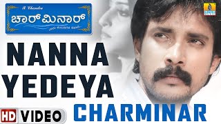 Nanna Yedeya  Charminar  Movie | Hari | Prem Kumar , Meghana Gaonkar | Jhankar Music