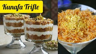 kunafa Trifle / Arab foods /Turkish dish unique dessert