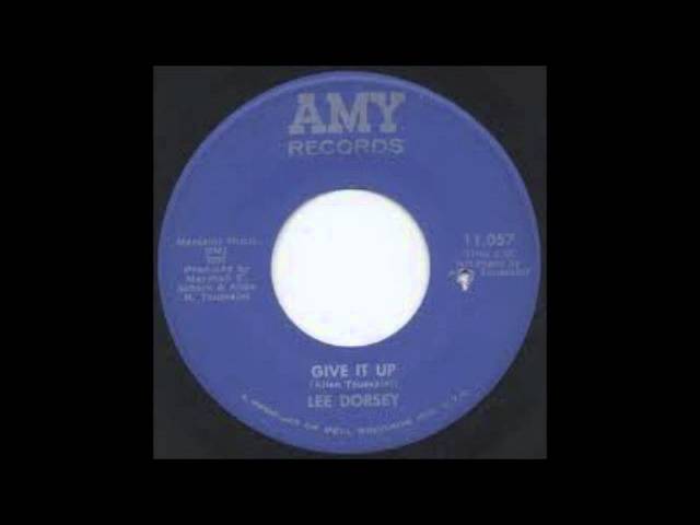 lee dorsey - give it up