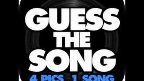 Guess The Song - 4 Pics 1 Song Levels 11-20 Answers