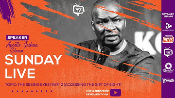 SUNDAY LIVE: THE SEEING EYES PT 2(ACCESSING THE GIFT OF SIGHT) -  APOSTLE JOSHUA SELMAN - 05/10/2025