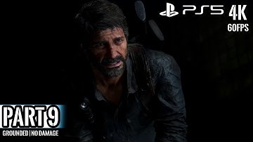 THE LAST OF US PART 1 REMAKE (Part 9) | Grounded Mode | NO DAMAGE | PS5 | 4K 60FPS