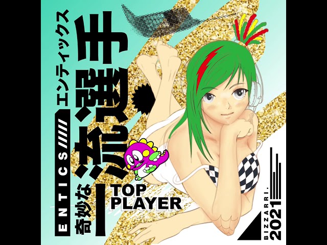 YouTubeで02. Entics e Bizzarri - Top Playerを視聴