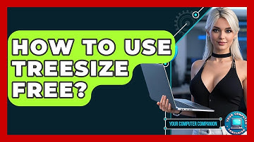 How To Use TreeSize Free? - Your Computer Companion