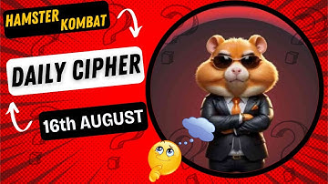 16 august Daily Cipher Code | HAMSTER KOMBAT Daily Cipher Code 16 agustus