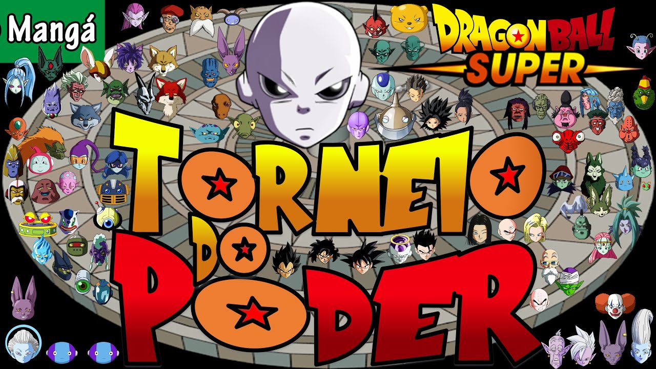 DRAGON BALL SUPER - CONHEÇA OS PARTICIPANTES DO TORNEIO DO PODER