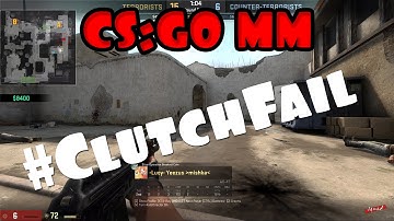CS:GO [MM] - 1v5 Clutch Fail